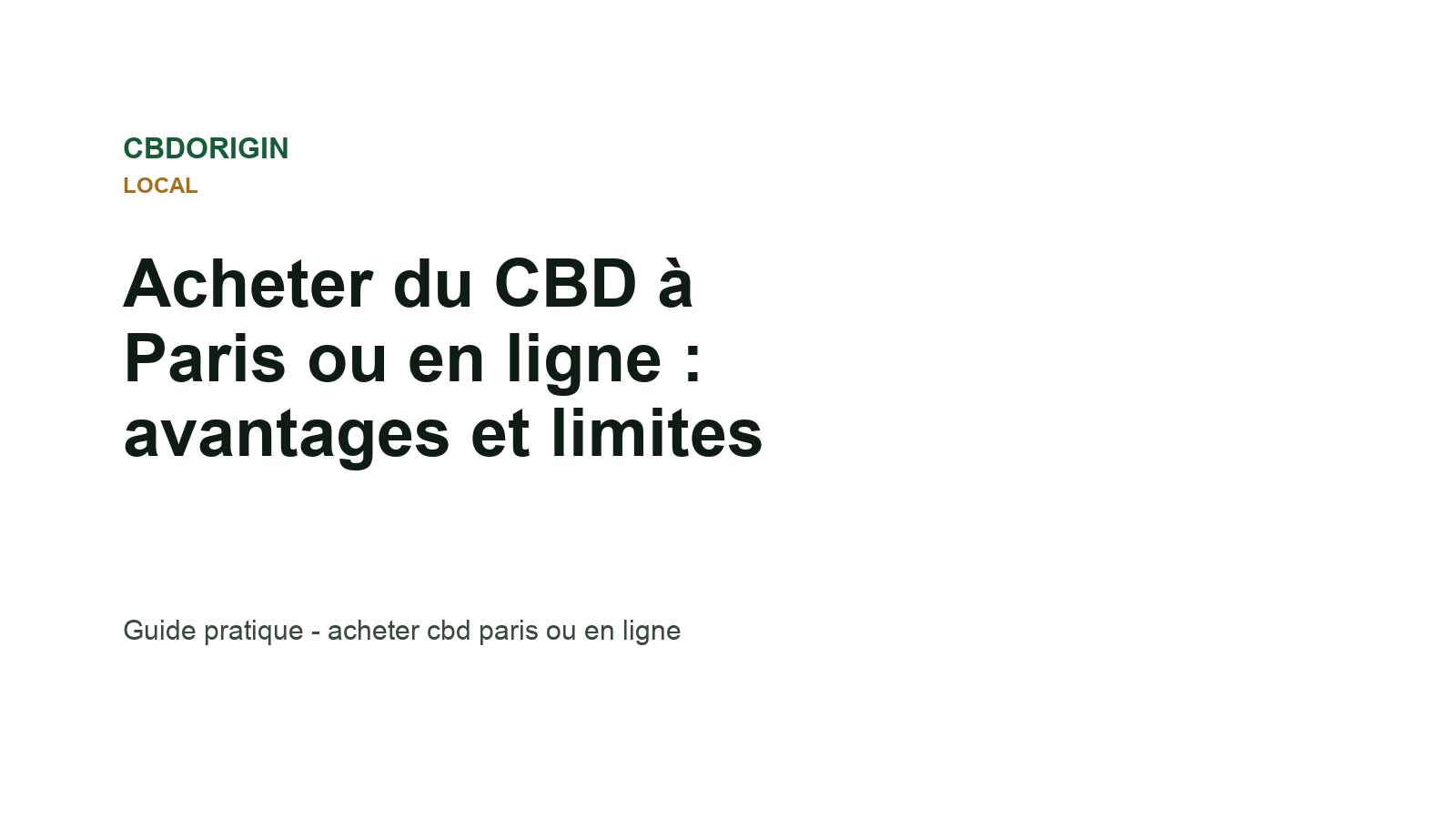 Acheter du CBD à Paris ou en ligne : avantages et limites