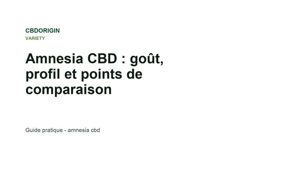 Illustration CBDorigin : Amnesia CBD : goût, profil et points de comparaison
