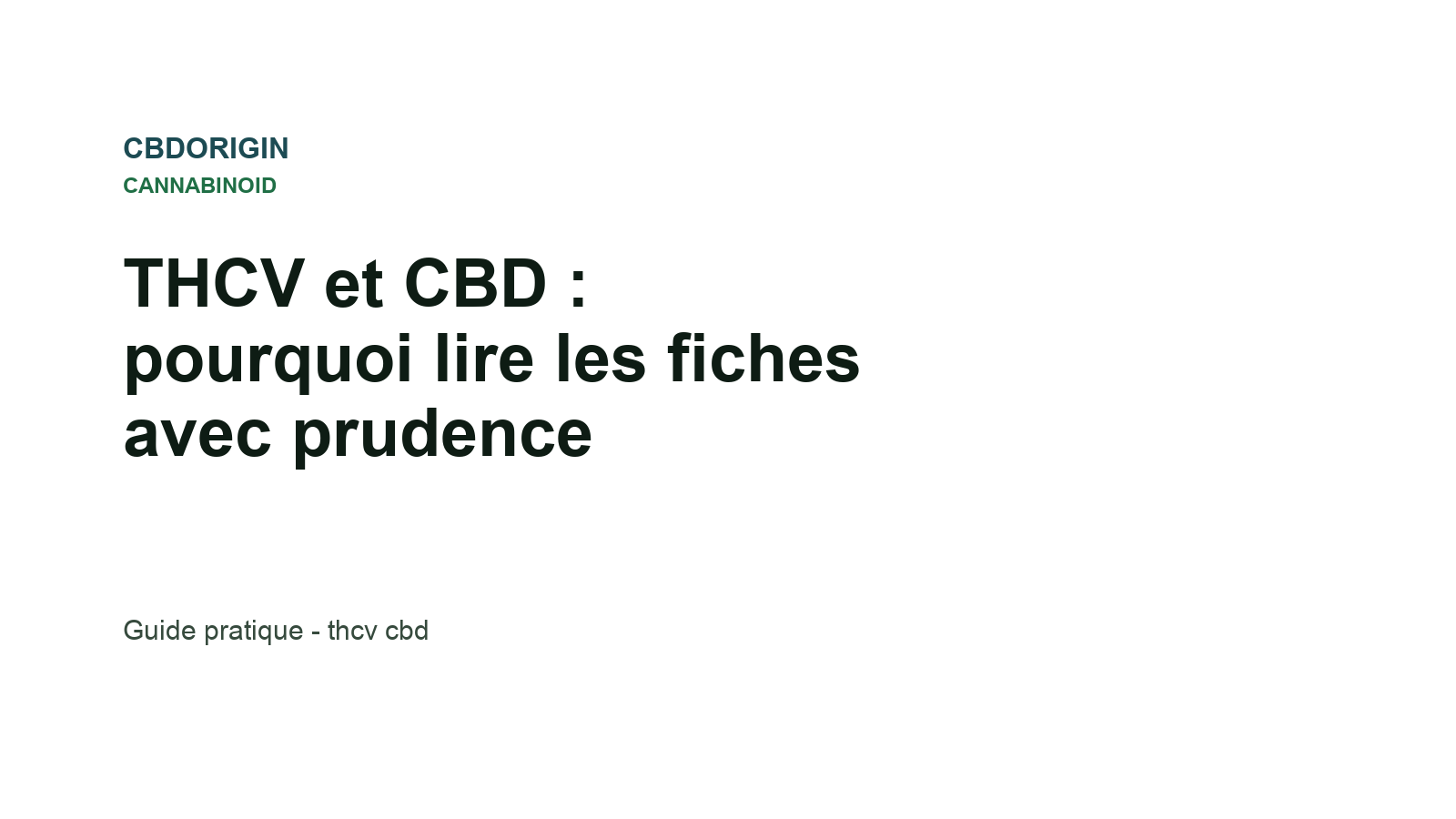 THCV et CBD : pourquoi lire les fiches avec prudence